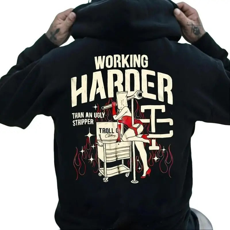 Working Harder Than Ugly Stripper Casual Street - Adult & Kids T-Shirts, Sweatshirts & Hoodies apparel design preview 1