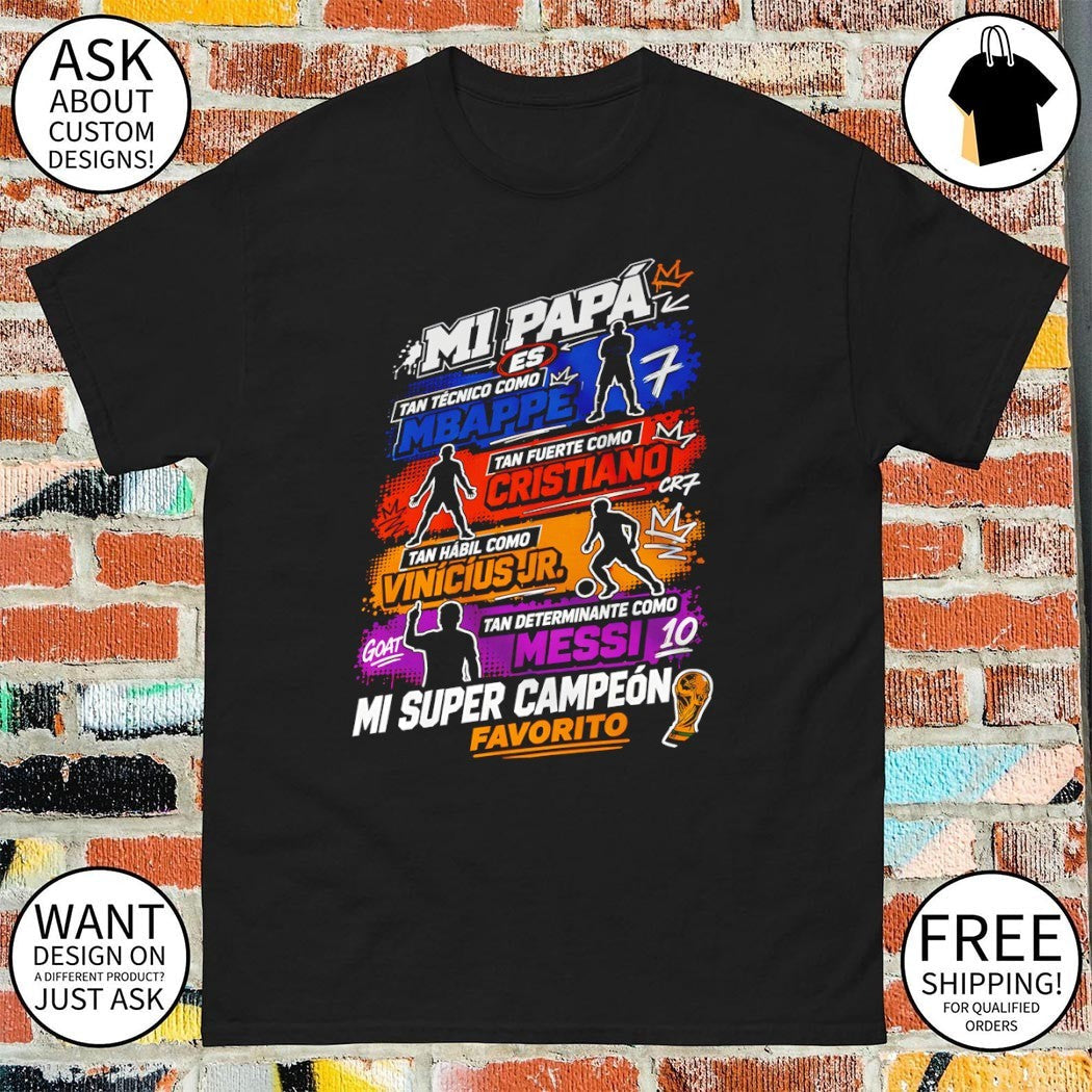 World Cup 2026 M1 Papa Es Tan Tecnico Comom Mbappe - Adult & Kids T-Shirts, Sweatshirts & Hoodies apparel design preview 1