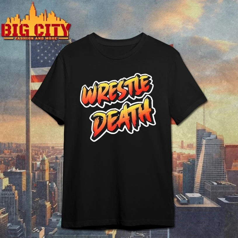 Wrestle Death - Adult & Kids T-Shirts, Sweatshirts & Hoodies apparel design preview 1
