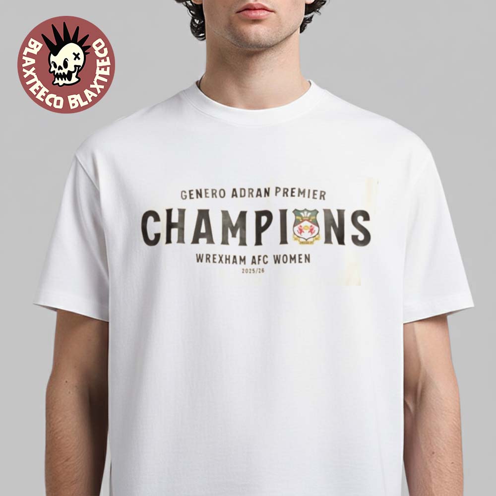 Wrexham AFC Women 2026 Genero Adran Premier Champions - Adult & Kids T-Shirts, Sweatshirts & Hoodies apparel design preview 1