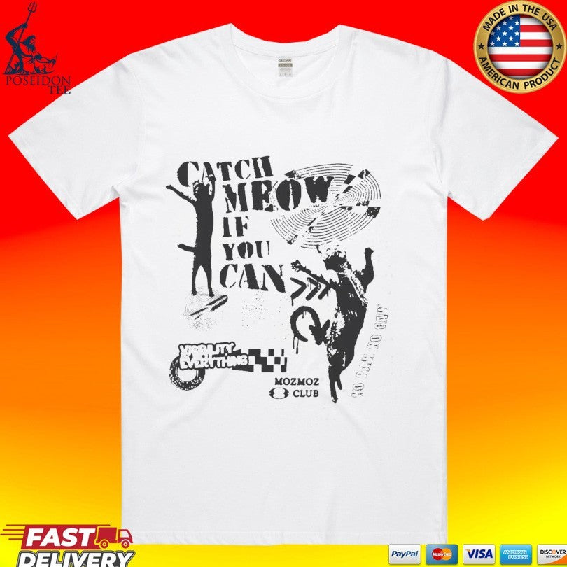 Catch Meow If You Can - Adult & Kids T-Shirts, Sweatshirts & Hoodies apparel design preview 1