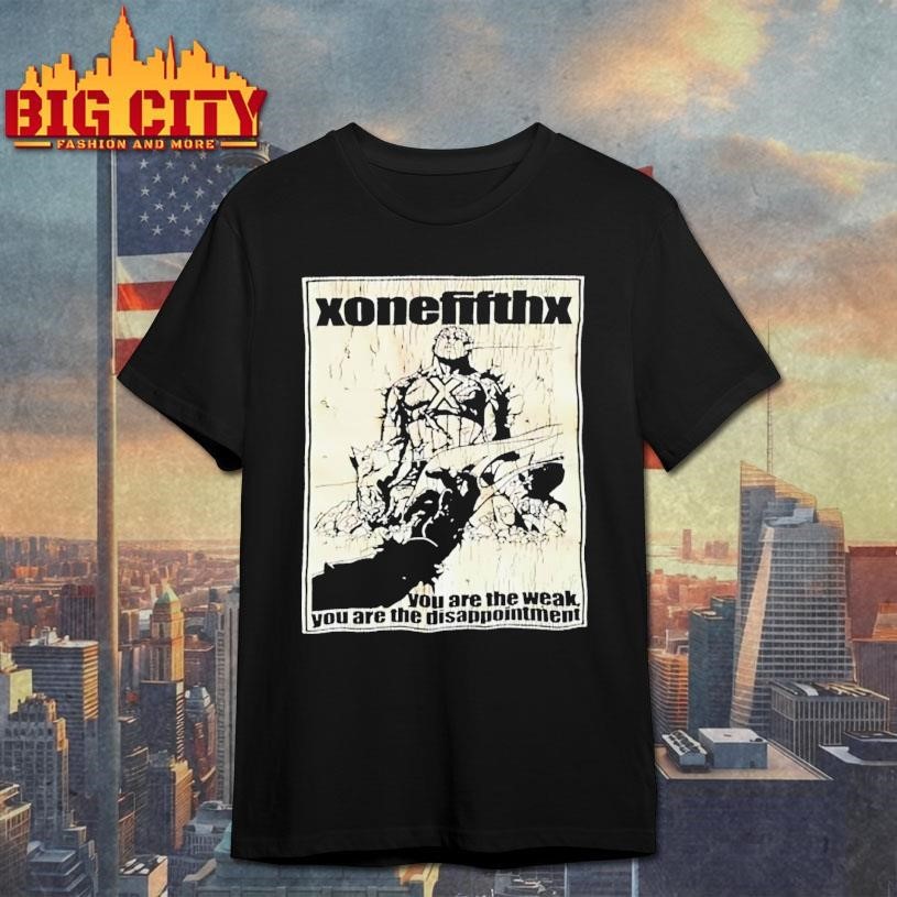 Xonefifthx You Are The Weak Disappointment - Adult & Kids T-Shirts, Sweatshirts & Hoodies apparel design preview 1