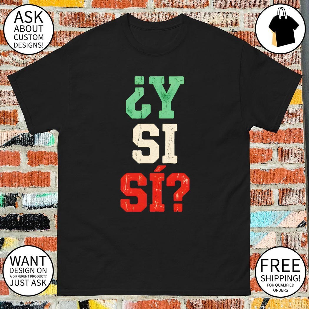 Y Si Mexican Soccer World Cup 2026 Fifa Mexico flag - Adult & Kids T-Shirts, Sweatshirts & Hoodies apparel design preview 1