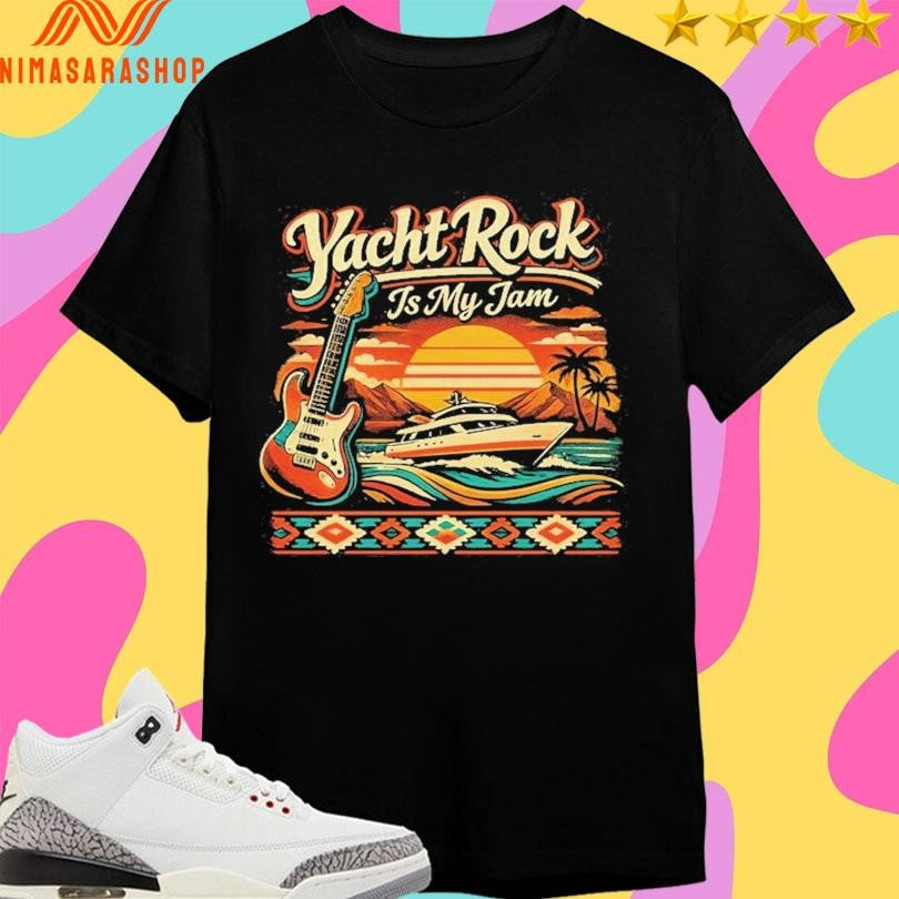 Yacht Rock Is My Jam Classic - Adult & Kids T-Shirts, Sweatshirts & Hoodies apparel design preview 1