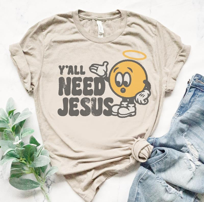 Yall Need Jesus Christian Fun Bible Soft Print - Adult & Kids T-Shirts, Sweatshirts & Hoodies apparel design preview 1