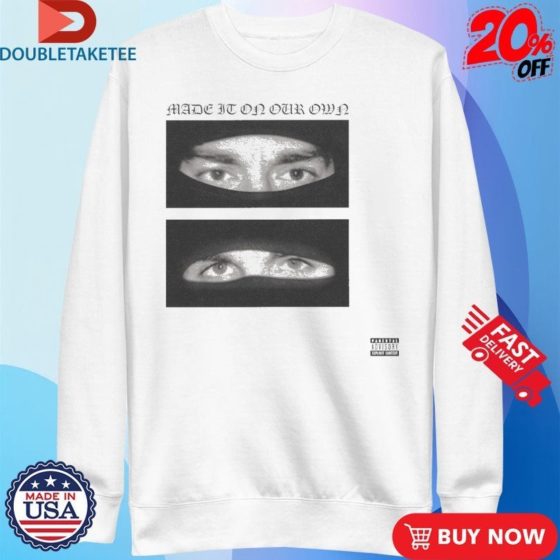 Yeat And Esdeekid Made It On Our Own Eyes - Adult & Kids T-Shirts, Sweatshirts & Hoodies apparel design preview 1