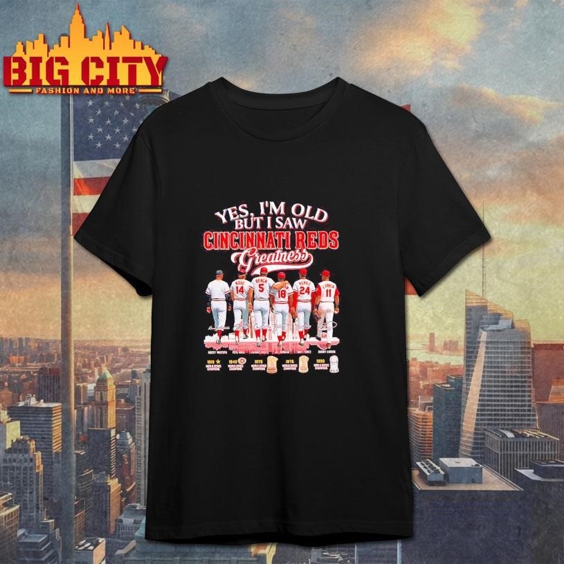 Yes I'm Old But I Saw Cincinnati Reds Greatness - Adult & Kids T-Shirts, Sweatshirts & Hoodies apparel design preview 1