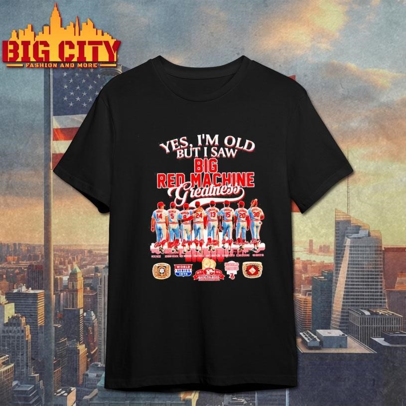 Yes I'm old but I saw big red machine greatness - Adult & Kids T-Shirts, Sweatshirts & Hoodies apparel design preview 1
