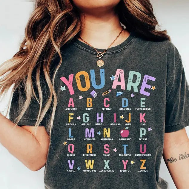 You Are Alphabet Teacher School First Day Welcome - Adult & Kids T-Shirts, Sweatshirts & Hoodies apparel design preview 1