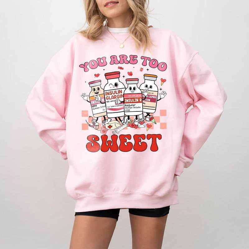 You Are Too Sweet Nurse Valentine Insulin Diabetes - Adult & Kids T-Shirts, Sweatshirts & Hoodies apparel design preview 1