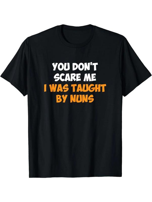 You Don'T Scare Me I Was Taught Nuns Summer - Adult & Kids T-Shirts, Sweatshirts & Hoodies apparel design preview 1