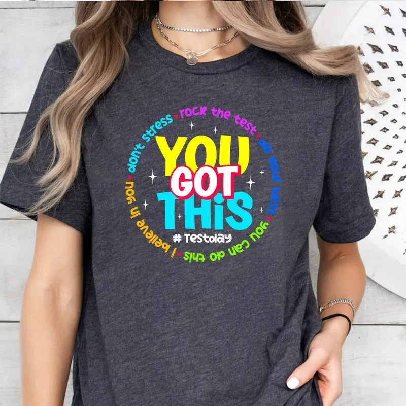 You Got This Test Day Testing Teacher Back School - Adult & Kids T-Shirts, Sweatshirts & Hoodies apparel design preview 1
