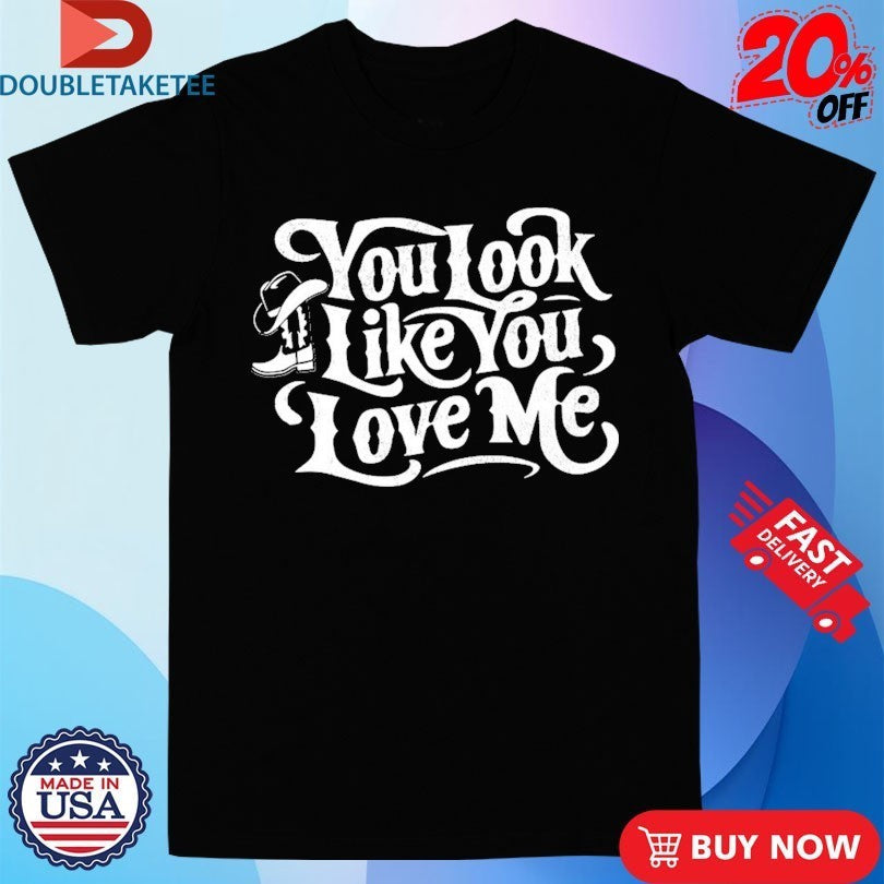 You Look Like Love Me Boots - Adult & Kids T-Shirts, Sweatshirts & Hoodies apparel design preview 1