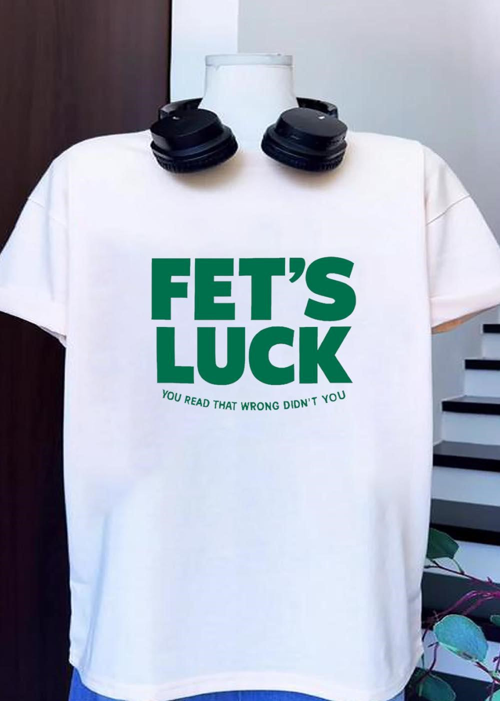 You Read That Wrong Didn't Fets Luck - Adult & Kids T-Shirts, Sweatshirts & Hoodies apparel design preview 1