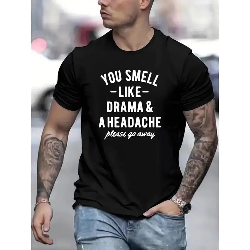 You Smell Like Drama Headache Letter Print Short - Adult & Kids T-Shirts, Sweatshirts & Hoodies apparel design preview 1