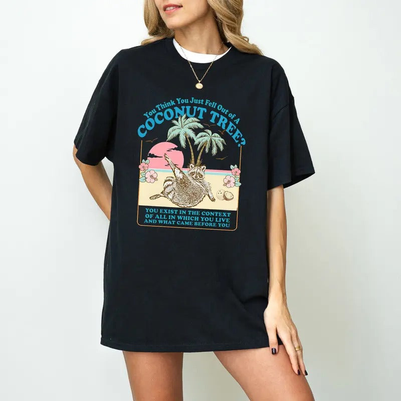 You Think Just Fall Out Coconut Tree Kamala Harris - Adult & Kids T-Shirts, Sweatshirts & Hoodies apparel design preview 1