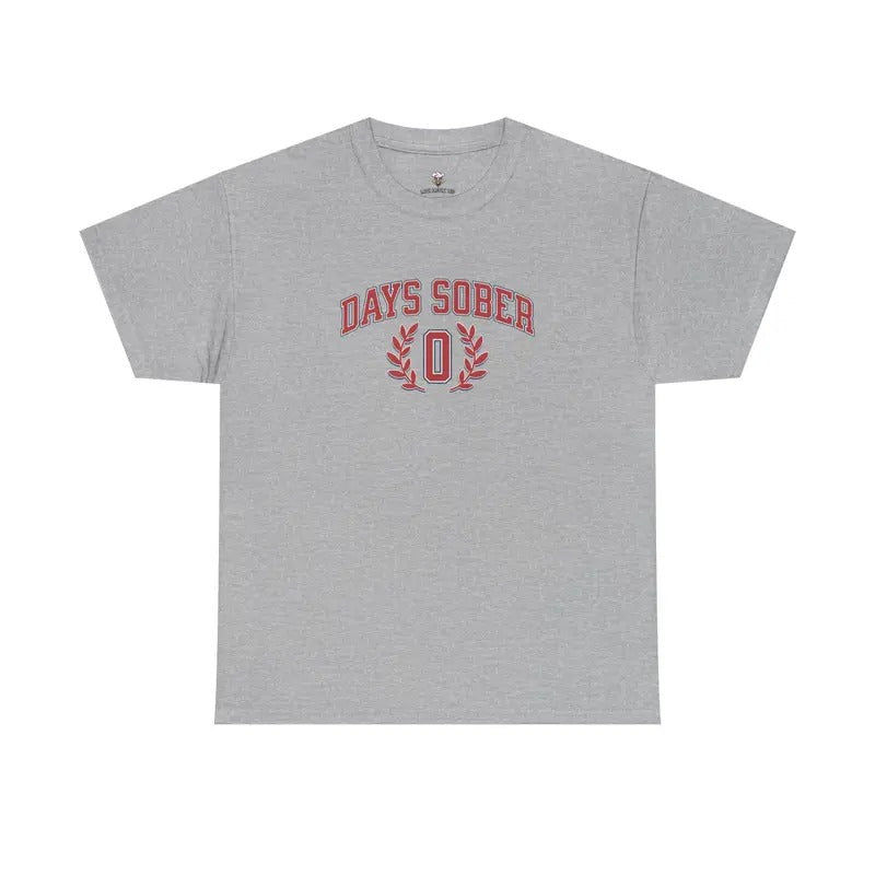 Zero Days Sober College Funny Cotton Streetwear - Adult & Kids T-Shirts, Sweatshirts & Hoodies apparel design preview 1