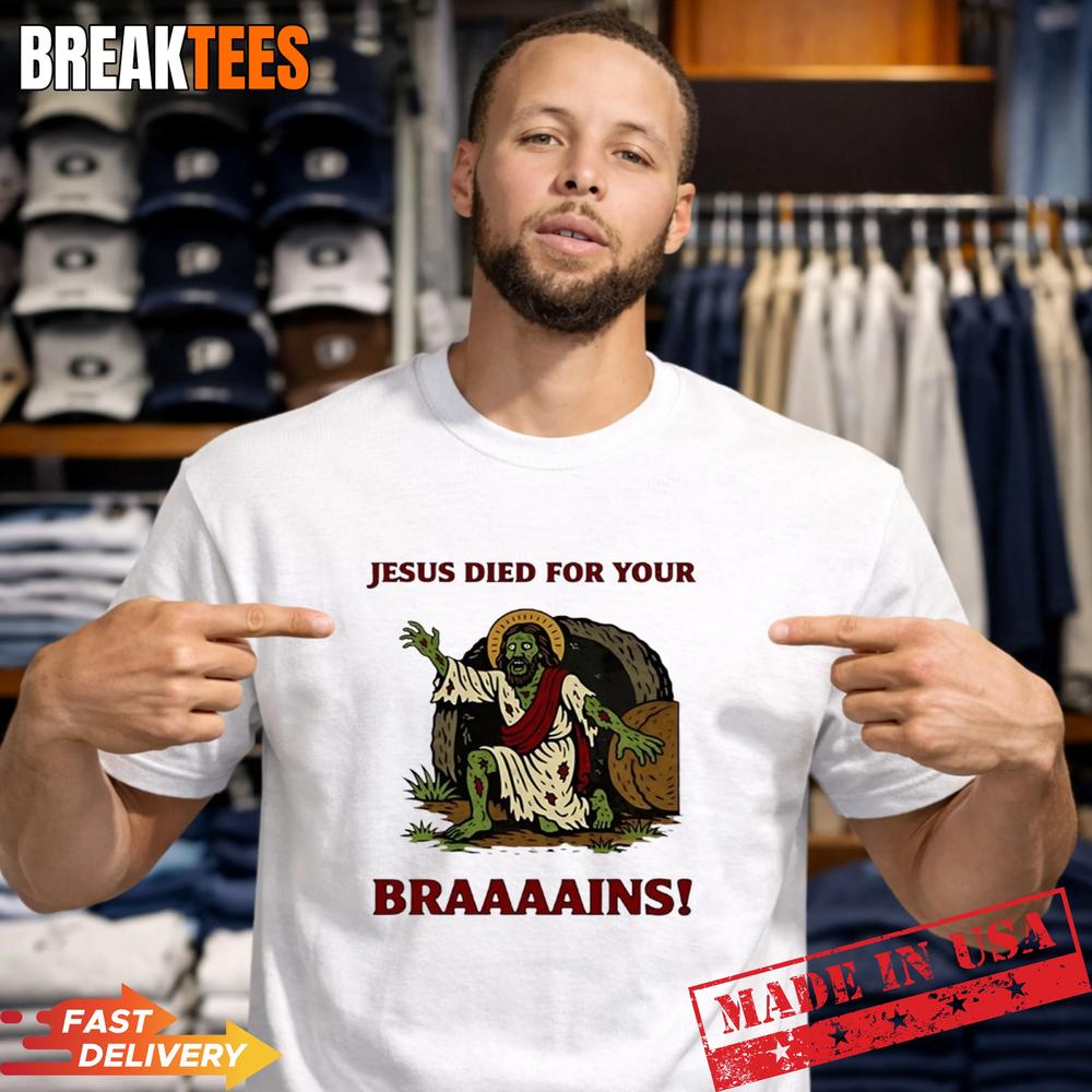 Zombie Jesus Died For Your Brains Meme - Adult & Kids T-Shirts, Sweatshirts & Hoodies apparel design preview 1
