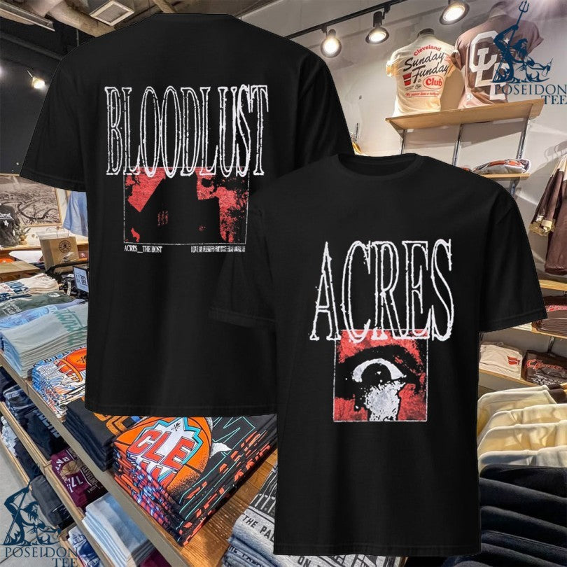 Acres The Host Bloodlust - Adult & Kids T-Shirts, Sweatshirts & Hoodies apparel design preview 1