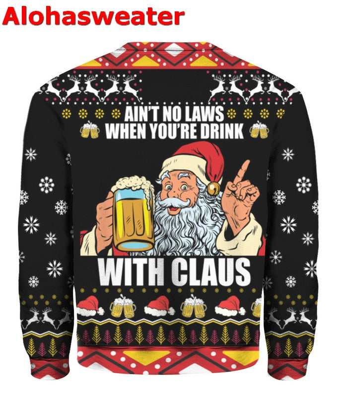 Ain’t no laws when you’re drink with Claus Christmas Sweater - Holiday Gift product image 2