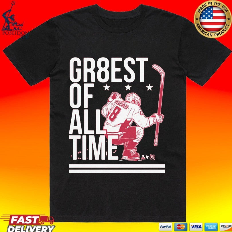 Alex Ovechkin The Gr8est Of All Time - Adult & Kids T-Shirts, Sweatshirts & Hoodies apparel design preview 1