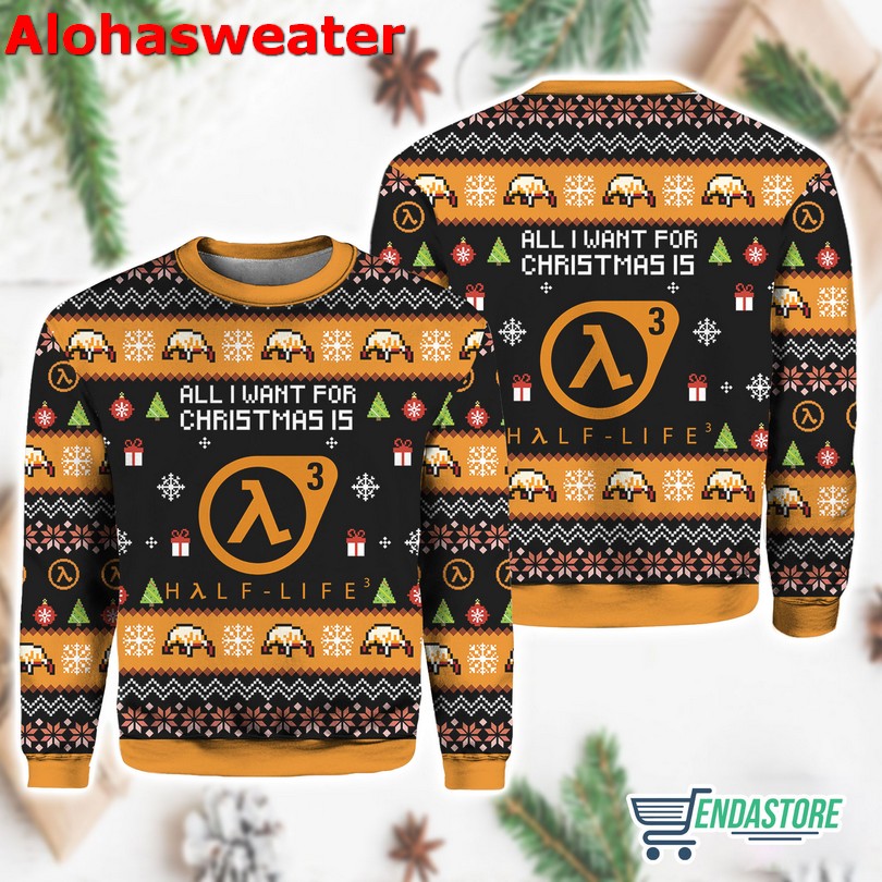 All I Want For Christmas Is Half life 3 Ugly Christmas Sweater - Holiday Gift product image 3