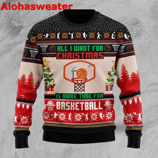 All I want for Christmas is more time for basketball Christmas Sweater - Holiday Gift product image