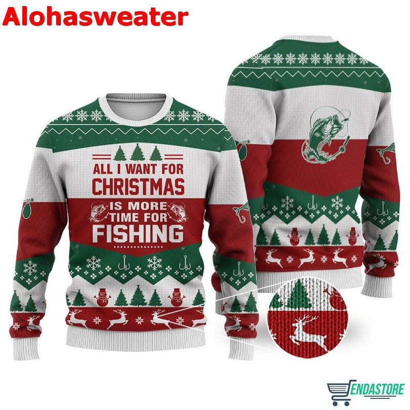 All I Want For Christmas Is More Time For Fishing Ugly Christmas Sweater - Holiday Gift product image