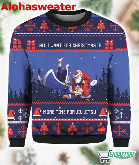 All I Want For Christmas Is More Time For Jiu Jitsu Christmas Sweater - Holiday Gift product image