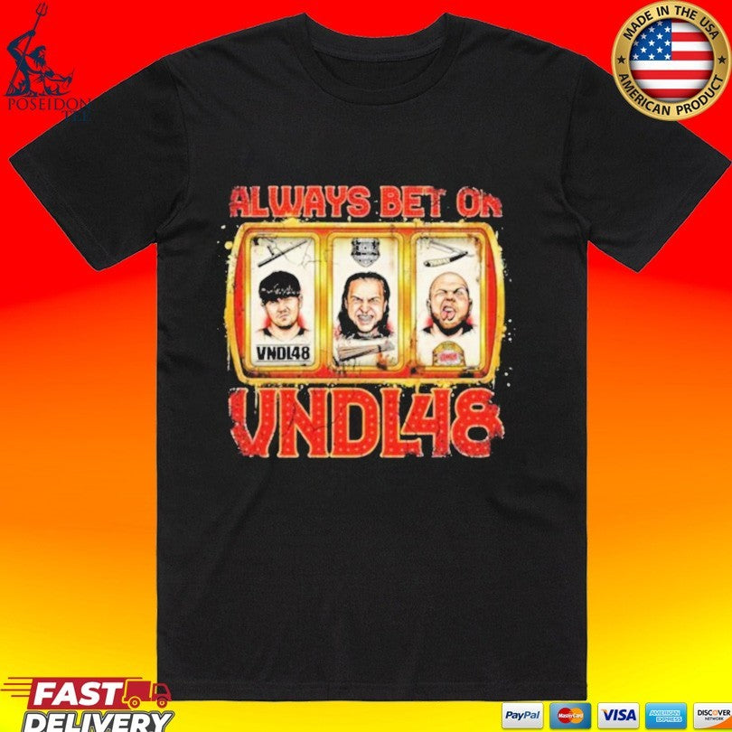 Always Bet On Vndl48 - Adult & Kids T-Shirts, Sweatshirts & Hoodies apparel design preview 1