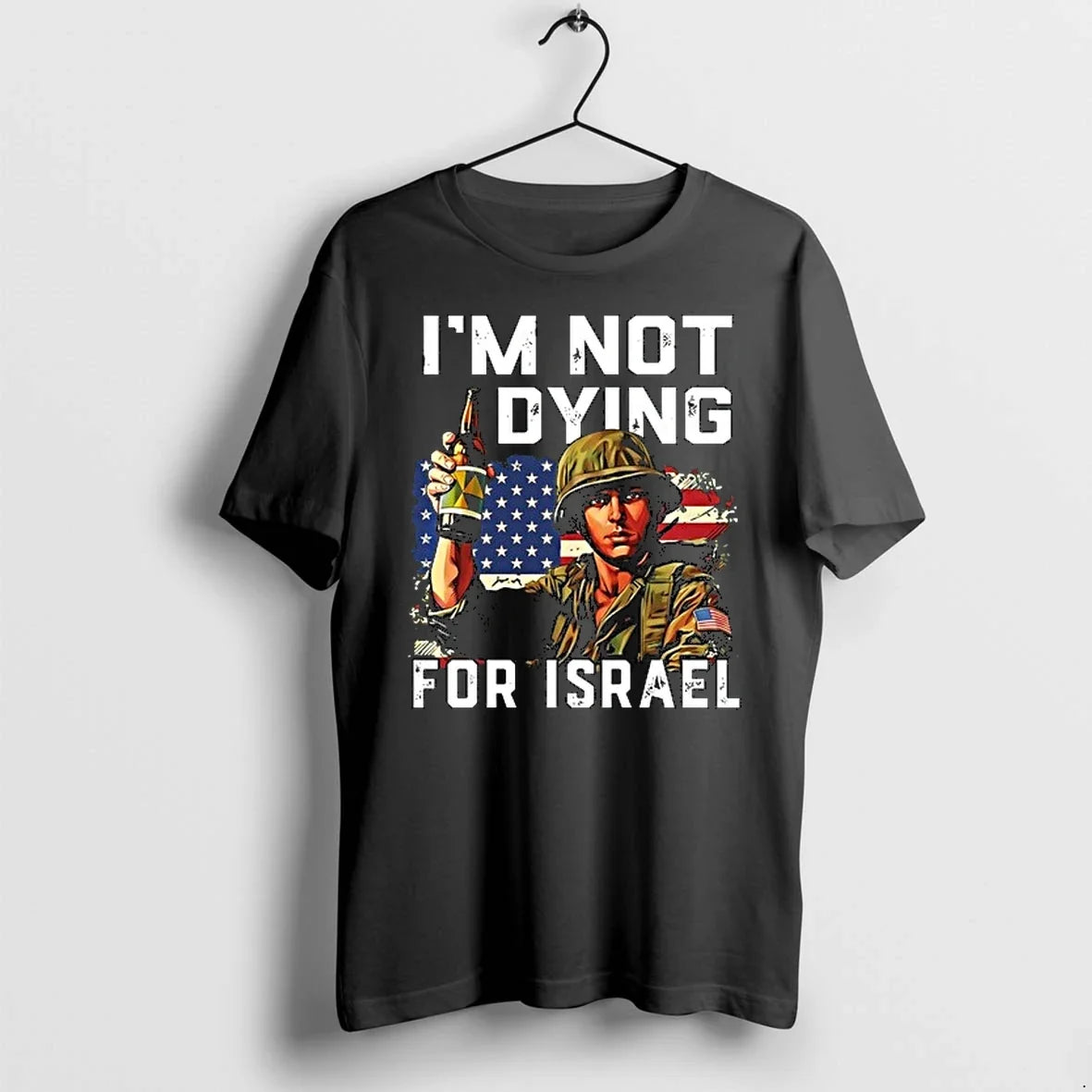 America Soldier Im Not Dying For Israel 0 Sweater - Adult & Kids T-Shirts, Sweatshirts & Hoodies apparel design preview 1