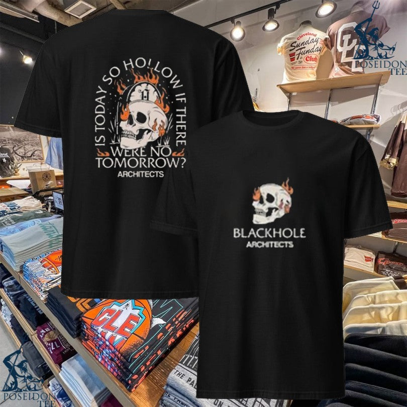Architects Blackhole Is Today So Hollow If There Were - Adult & Kids T-Shirts, Sweatshirts & Hoodies apparel design preview 1