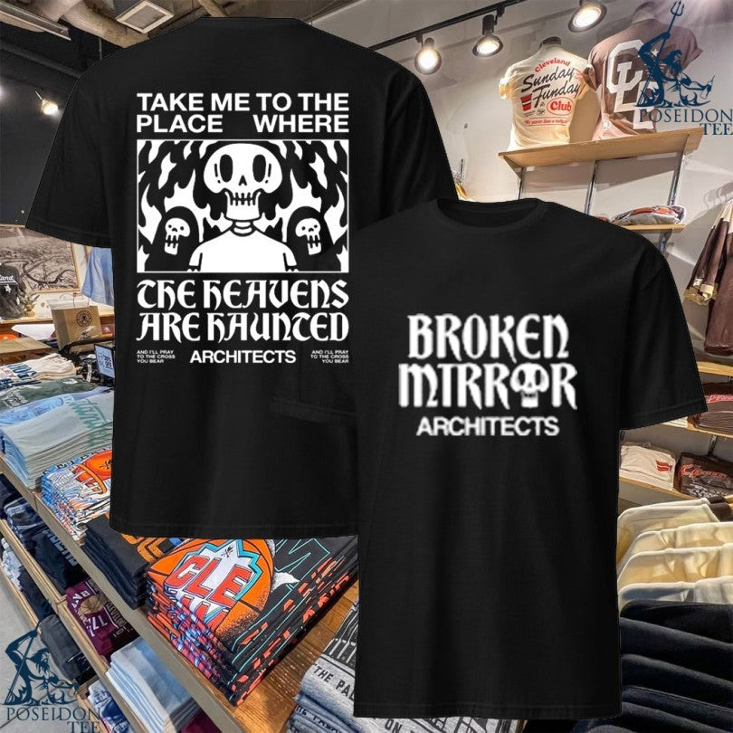Architects Broken Mirror Τακε Με To The Place Where - Adult & Kids T-Shirts, Sweatshirts & Hoodies apparel design preview 1