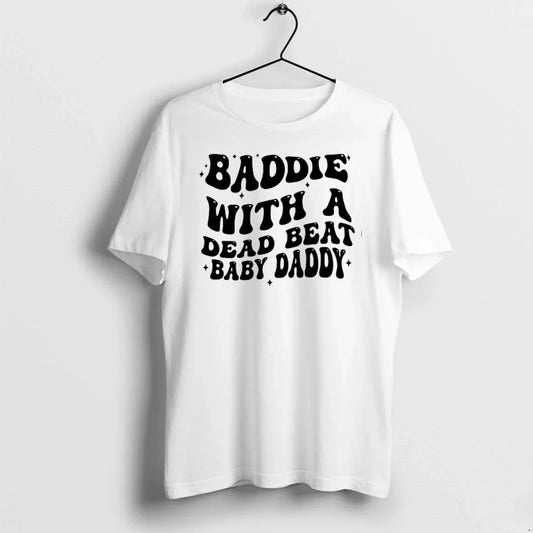 Baddie With A Dead Beat Baby Daddy Text 0 Sweater - Adult & Kids T-Shirts, Sweatshirts & Hoodies apparel design preview 1
