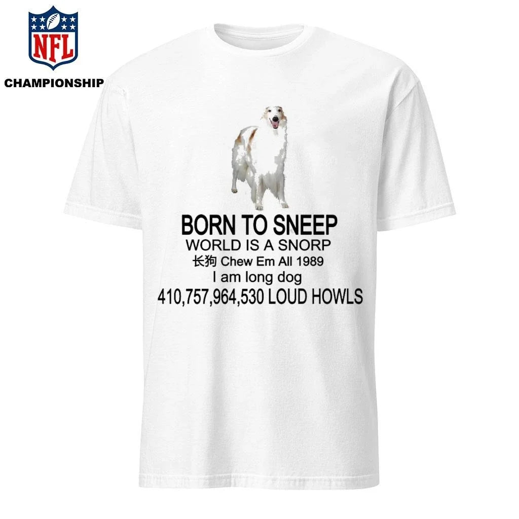 Born To Sneep World Is A Snorp - Adult & Kids T-Shirts, Sweatshirts & Hoodies apparel design preview 1