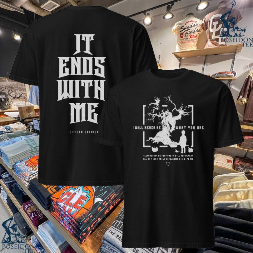 Citizen Soldier It Ends With Us Grey - Adult & Kids T-Shirts, Sweatshirts & Hoodies apparel design preview 1