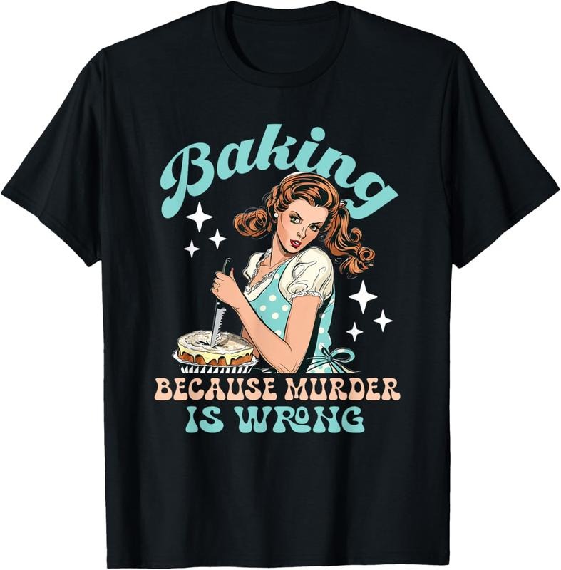 Cotton Baking Because Murder Is Wrong Casual - Adult & Kids T-Shirts, Sweatshirts & Hoodies apparel design preview 1