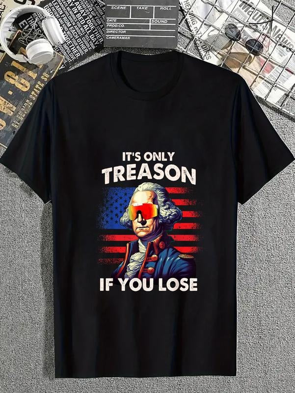 Cotton Funny 4th July Washington Only Treason If You - Adult & Kids T-Shirts, Sweatshirts & Hoodies apparel design preview 1