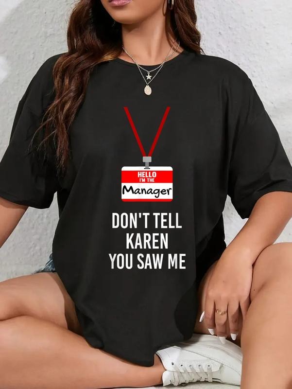 Cotton Hello I Am Manager Don'T Tell Karen You Saw Me - Adult & Kids T-Shirts, Sweatshirts & Hoodies apparel design preview 1