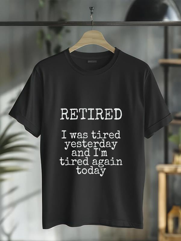 Cotton Retired: I Was Tired Yesterday I'M Again Today - Adult & Kids T-Shirts, Sweatshirts & Hoodies apparel design preview 1