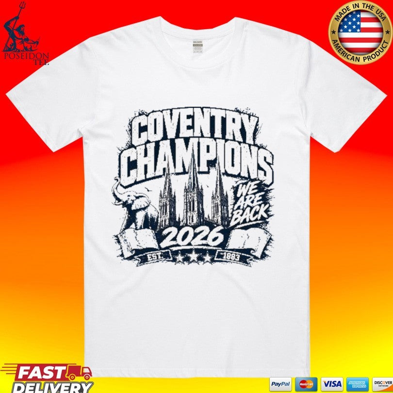 Coventry Champions We Are Back 2026 - Adult & Kids T-Shirts, Sweatshirts & Hoodies apparel design preview 1