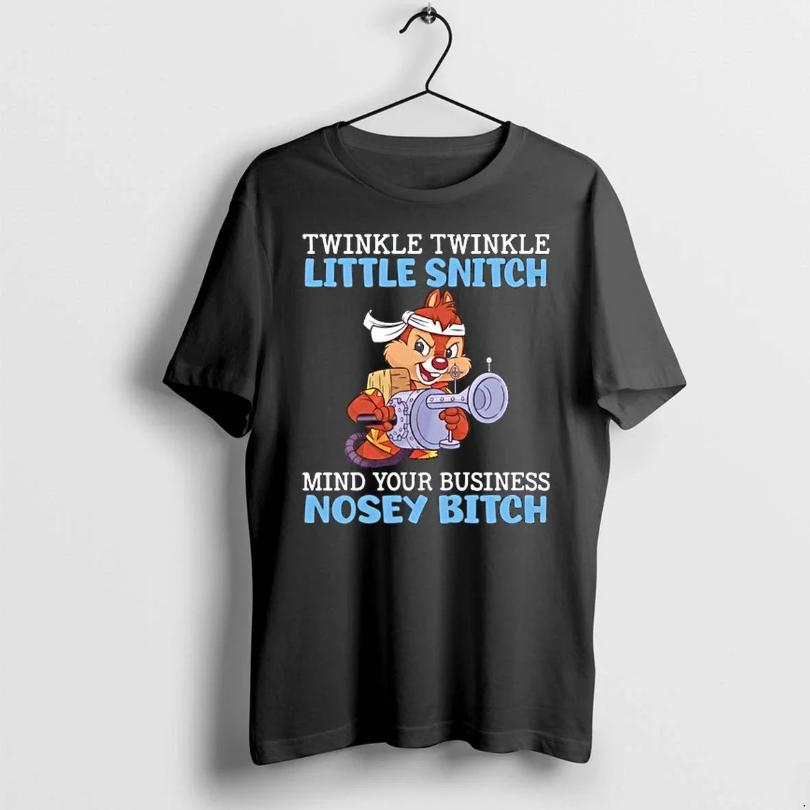 Dale Chip N Twinkle Little Snitch Mind Your Business - Adult & Kids T-Shirts, Sweatshirts & Hoodies apparel design preview 1