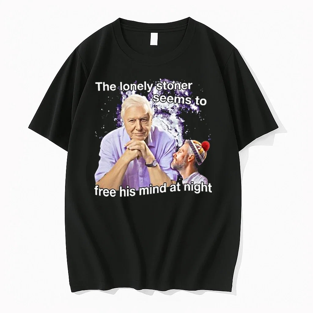 David Attenborough The Lonely Stoner Seems To Free - Adult & Kids T-Shirts, Sweatshirts & Hoodies apparel design preview 1
