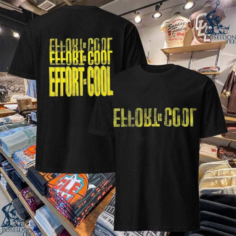 Effort Is Cool - Adult & Kids T-Shirts, Sweatshirts & Hoodies apparel design preview 1