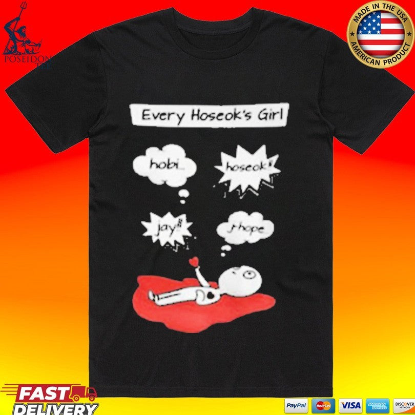 Every Hoseok's Girl Hobi Hoseok Jay J Hope - Adult & Kids T-Shirts, Sweatshirts & Hoodies apparel design preview 1