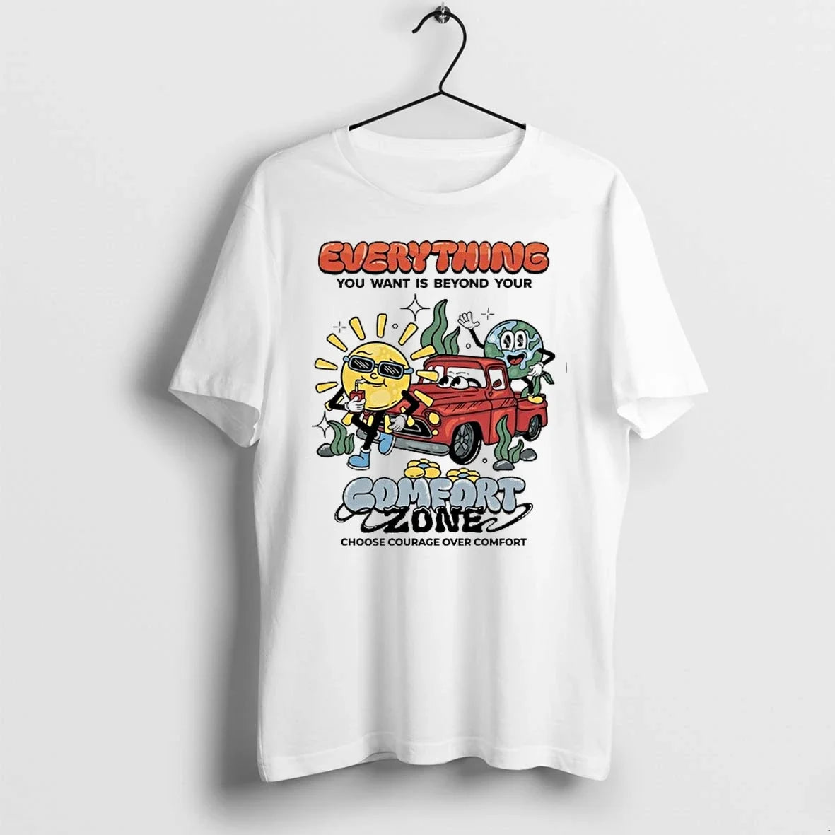 Everything You Want Is Beyond Your Comfort Zone - Adult & Kids T-Shirts, Sweatshirts & Hoodies apparel design preview 1