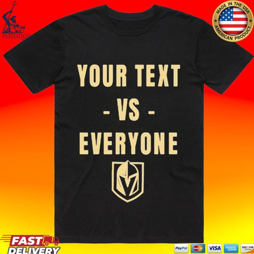 Fandom Vegas Your Text Vs Everyone - Adult & Kids T-Shirts, Sweatshirts & Hoodies apparel design preview 1