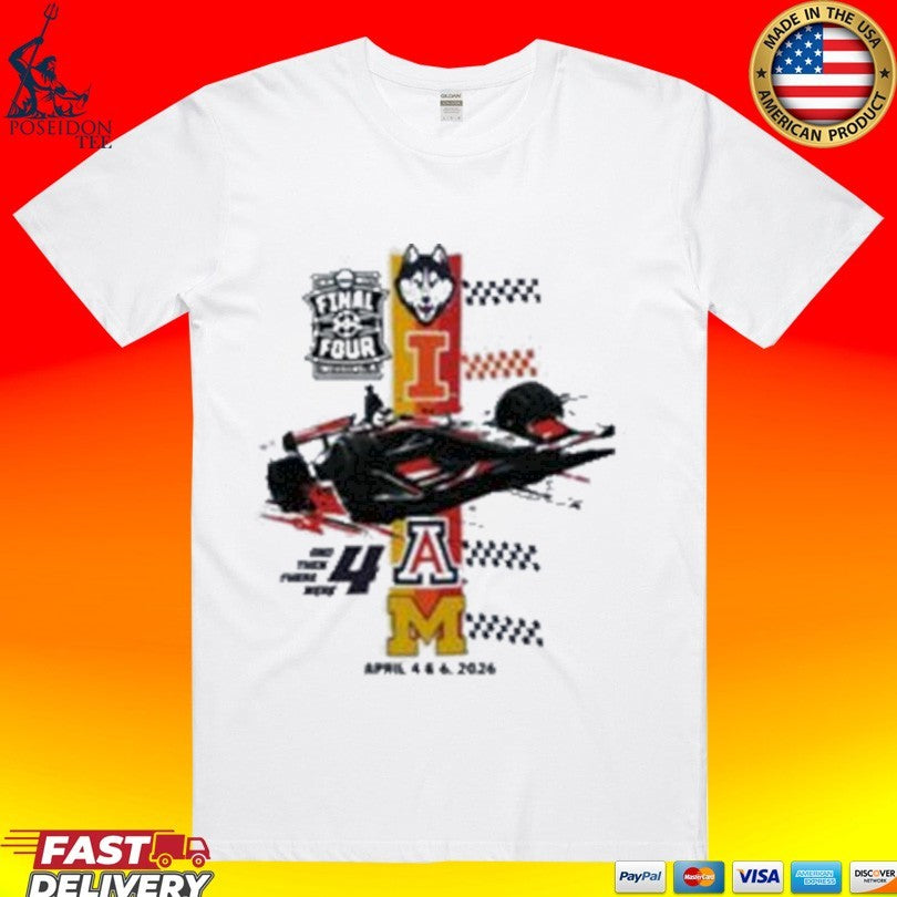 Final Four Racing And Then There Were April 4 6 2026 - Adult & Kids T-Shirts, Sweatshirts & Hoodies apparel design preview 1