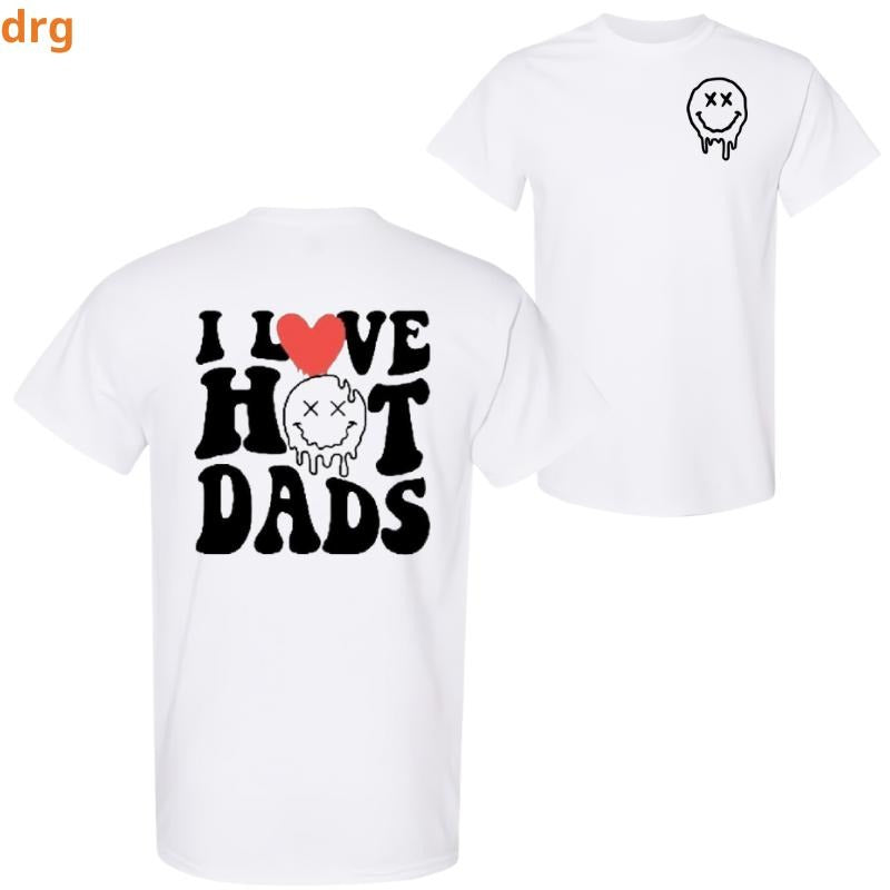 Funny I Love Hot Dads Humor Cute Popular Trending - Adult & Kids T-Shirts, Sweatshirts & Hoodies apparel design preview 1