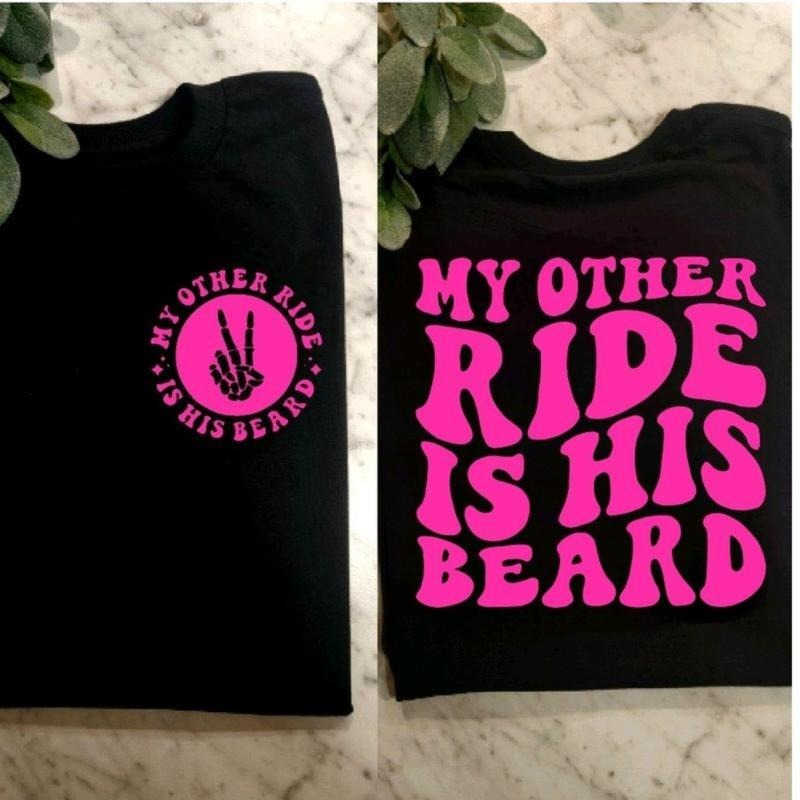Funny My Other Ride Is His Beard Humor Cute Popular - Adult & Kids T-Shirts, Sweatshirts & Hoodies apparel design preview 1